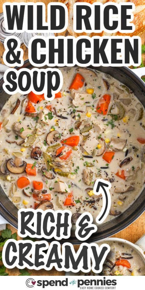 rich and creamy Chicken Wild Rice Soup in the pot with writing