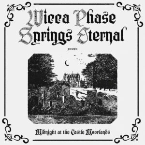 Wicca Phase Springs Eternal Announces New EP Unveils New Single